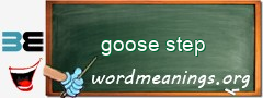 WordMeaning blackboard for goose step